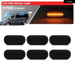 6個 スモーク アンバー LED サイド マーカーライト フォード トランジット MK8 ジャンボ バージョン 2014年以降 オートポジション パーキング クリアランス