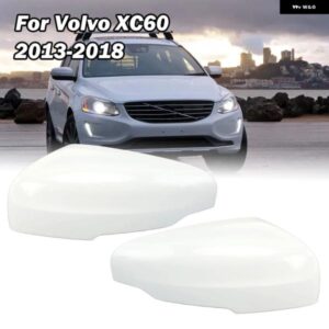 ドアバックミラー カバー キャップ ボルボ XC60 2013-2018 アイスホワイト バックル付き サイドミラー ハウジング フレーム カバー 車アクセサリー