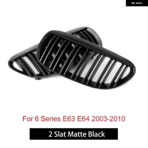 BMW E63 フロントキドニーグリル クーペ E64 コンバーチブル 2003-2010 交換バンパー レーシンググリル ABS グロスブラック M カラー カス - 2 slat matte black