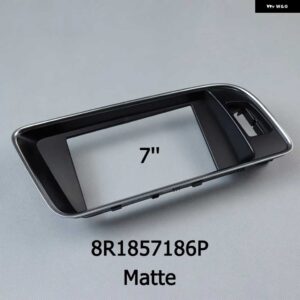 アウディ 8R1857186P マット ダッシュボード フィッティング 7インチ スクリーンディスプレイトリム LHD Q5 2009-13 - Matte 8R1857186P