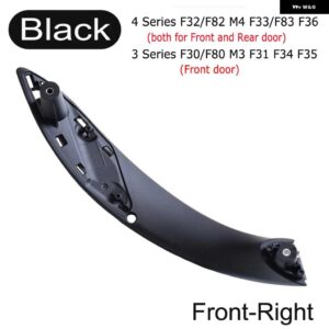BMW ブラックフロント左/右車インナー ドアハンドル トリムプルグラブパネルハンドル F30 F80 F31 F32 F34 F35 インテリア ドアハンドル - Black-Front Right