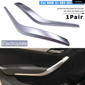 BMW サイド車インナードアパネルハンドルプルトリムカバー 自動 インテリア ドアハンドル カバー X1 E84 2010-2016 - Electroplate-Set