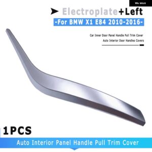 BMW サイド車インナードアパネルハンドルプルトリムカバー 自動 インテリア ドアハンドル カバー X1 E84 2010-2016 - electroplate-Left