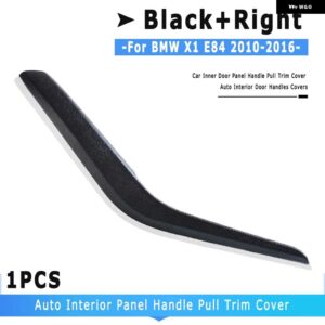 BMW サイド車インナードアパネルハンドルプルトリムカバー 自動 インテリア ドアハンドル カバー X1 E84 2010-2016 - BLACK RIGHT