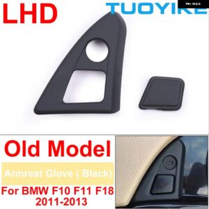 BMW LHD 左手中央 アームレスト グローブ ボックス スイッチキャッチ ボタン 5シリーズ F10 F11 F18 LCI 520 523 525 528 530 535 2011-2017 - Old Model Black