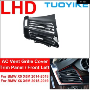 BMW LHD RHD 車ミドルセンター セントラ ル AC エアベント グリル アウトレット カバー パネル トリム X5 X6 X5M X6M F15 F16 F85 F86 2014-2019 - LHD Front Left