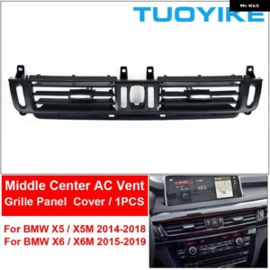 BMW LHD RHD 車ミドルセンター セントラ ル AC エアベント グリル アウトレット カバー パネル トリム X5 X6 X5M X6M F15 F16 F85 F86 2014-2019 - Middle AC Vent