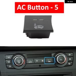 BMW ダッシュボード エアコン AC キー ボタン ロータリーノブキャップリペアキット 1 3 X1 X3 E81 E82 E87 E88 E90 E91 E92 E93 E84 F25 - AC Button 5