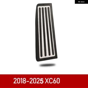 車アクセル ブレーキペダル フットレスト ペダルプレートカバー ボルボ XC60 XC90 S90 V90 S60 V60 XC40アクセサリー2022 - xc60　　1pcs