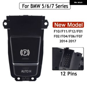 BMW 電子ハンドブレーキ スイッチ パーキング ハンドブレーキ 5 6 7シリーズ F07 F10 F11 F12 X3 F18 F25 523I 528I 535I - New Model F Series