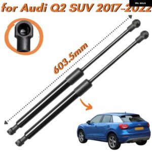 アウディ 数量 2 トランクストラット Q2 SUV 2017-2022 603.5MM リアテールゲート ブーツ リフトサポート ガススプリング ショックアブソーバー ダンパー