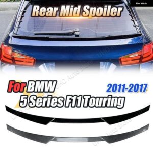 BMW リア スポイラー ミッド トランク リップテールルーフ ミドルテールゲート ウイング 5シリーズ F11 520I 528I 535I 535D 550I ツーリング 2011-2017
