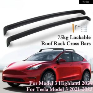 テスラ VASTU モデル3 2021-2025 ハイランドアルミクロスバー屋上 キャリア 貨物 キャリア 75 キロ荷重ルーフ ラックアクセサリ