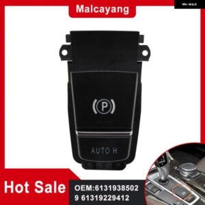 BMW 電子ハンドブレーキスイッチ パーキング ハンドブレーキ 61319385029 5 6シリーズ X3 X4 F10 F11 F06 F12 F25 2014-16