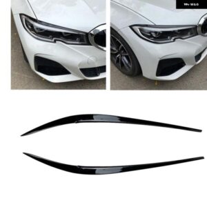 BMW 3シリーズ G20 G28 セダン 2019-2023+ 320I 325I 330I ヘッドライト アイブロウ トリム ヘッドランプ フロント ヘッドライト ランプカバー 眉