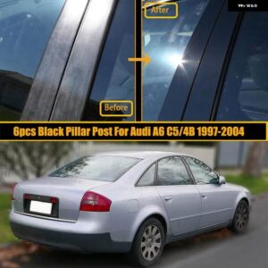 アウディ 6個 ピラー ポストドア窓トリムカバー ステッカー A6 C5/4B 1997-2004 C6/4F 2005-2011