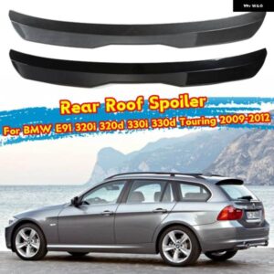 BMW ルーフ トランク スポイラー E91 M パックフェイスリフト LCI マックススタイル 320I 320D 330I 330D 2008-2012 ハッチバック スポイラー トランク