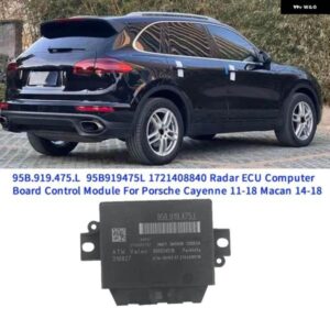 ポルシェ 95B.919.475.L 車レーダー ECU コンピュータボード制御 モジュール カイエン 11-18 マカン 14-18 部品 95B