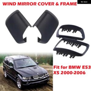 BMW E53 X5 2000-2006 フレーム マットブラックバックミラー キャップ付きウイングサイドミラー カバー カーアクセサリー交換