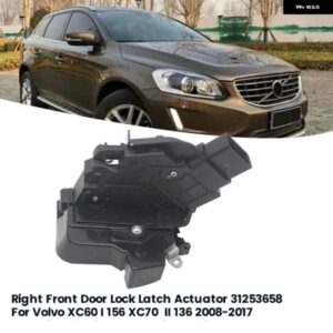 ボルボ 右フロントドアロックラッチマシン アクチュエーター 31253658 XC60 I 156 XC70 II 136 2008-2017 30699789 30784925