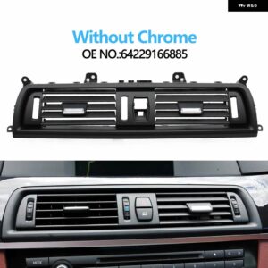 BMW フロントコンソール セントラルエアコン AC ベントグリル 5シリーズ F10 F11 520I 523I 525I 528I 535I 64229166885 64229209136 - without chrome