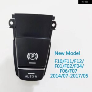 BMW 電子ハンド ブレーキ パーキングスイッチ アクチュエーター 5 6 7 X3 X4 X5 X6シリーズ F10 F11 F01 F02 F06 F12 F25 F26 E70 E71 E72 - New Model F Series2