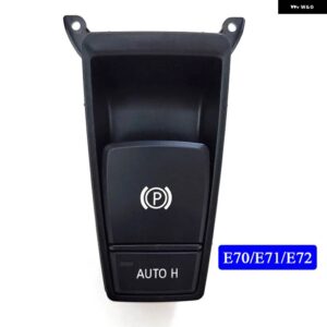 BMW 電子パークハンド ブレーキ スイッチ 自動 P ボタン アセンブリ 5 6 7 X3 X5シリーズ F10 F11 F01 F02 F06 F12 F25 F26 E70 E71 E72 - E70 E71 E72