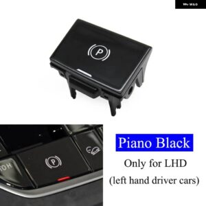 BMW 黒ハンド ブレーキ パーキング ブレーキ ボタン スイッチ カバー交換 3 Z4 X5 X6 G20 G29 F40 F44 G01 G02 G05 G06 G07 G08 F97 - LHD Piano Black
