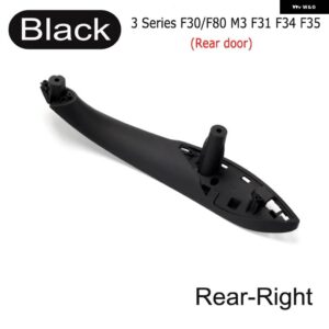 BMW ブラックフロント左/右車インナー ドアハンドル トリムプルグラブパネルハンドル F30 F80 F31 F32 F34 F35 インテリア ドアハンドル - A Rear Right