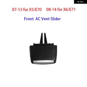 BMW ダッシュボード キーリアカバー トランク スイッチ スタートストップボタン VENLITATION AC ボタン X5 X6 E70 E71 - Front AC Vent Slider