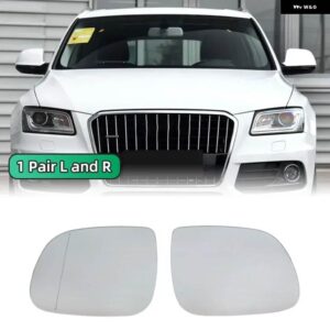 アウディ Q7 2010-2015 Q5 SQ5 8R 2.0 3.0 3.2 TFSI TDI アクセサリー加熱側広角ウイングリアビューミラー ガラス 交換 - 1 right and 1 Left