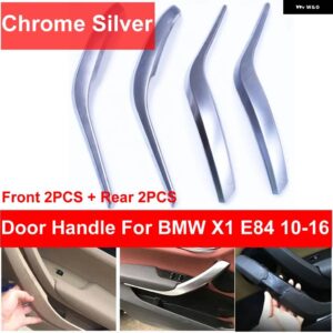 BMW 4ピース カーボン フロントリア 左/右車内インナードアハンドル インナープル トリム カバー アームレスト X1 E84 10-16 - Chrome 4pcs set