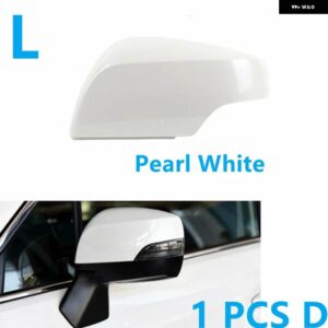 スバル 外側バックミラー ウィンカーランプ リアビューカバー アウトバック 15-18 XV 13-16 レガシィ フォレスター インプレッサ - 1　PC　D　Pearl　White　L
