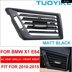 BMW LHD 車フレッシュ エアコン ベント グリル アウトレット パネル カバー 交換左右中央 AC トリム X1 E84 10-16 マットブラック - LHD Matt Front Right