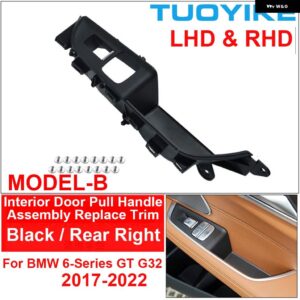 BMW LHD RHD カーボンカーインナー インテリアドアプルハンドルカバー アームレスト アセンブリ トリム 交換 6 GT G32 630I 640I 2017-22 - Black Rear Right B