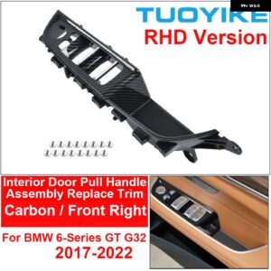 BMW RHD カーボン車内ドアプルハンドルカバー アームレスト アセンブリ トリム 交換 6 GT G32 630I 640I 2017-2022 - Carbon-Front Right