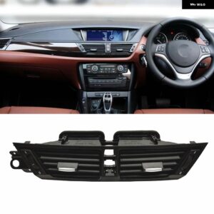 BMW X1 E84 2010-2015 フロントサイドダッシュ A/C エアベント グリル ASSY ダッシュボード コンディショニング アウトレット カバー フレーム トリム グリ - Central-RHD