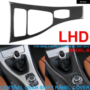BMW LHD RHD カー スタイリング カーボン中央 コンソール ギア シフト パネル カバー トリム デカール ステッカー 3シリーズ E90 E93 M3 2007-2013 - Model-B LHD Trim
