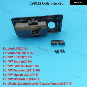アウディ AHD720 CCD リアビューリバースカメラ トランク ハンドル ブラケット A3 A4L VWシリーズ トゥーランティグアン L シュコダ - LS8032 Only bracket