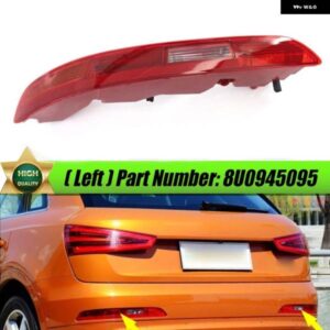 アウディ 8UD945096 8UD945095 リア バンパー アンダー テールライト ストップランプウィンカー リフレクター ランプ Q3 2012-15