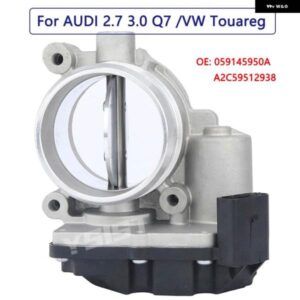 アウディ 059145950A スロットルボディ A6 A8 Q7 VW トゥアレグ 2.7 TDI 3.0 TDI 4F2 2.7 4E 3.0 TDI Q7 SUV 7LA 7L6 7L7 3.0 バタフライ バルブ
