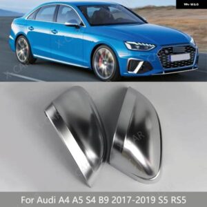 アウディ 1ペア マットクロームバック ミラー サイド ミラー カバー キャップ蓋シェルハウス A4 A5 S4 B9 2017 2018 2019 S5 RS5