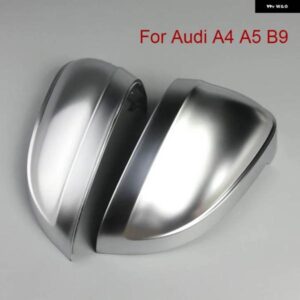 アウディ 2個 A4 A5 S4 B9 2017 2018 2019 S5 RS5 マットクロームバック ミラー サイド ミラー カバー キャップ蓋シェル ハウジング