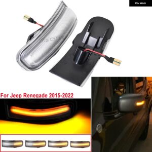 ジープ 1ペア レネゲード 2015-2022 ダイナミック LED ウィンカーライト インジケーター サイドマーカー ミラー シーケンシャルリピーターランプ - dynamic　crystal