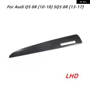 アウディ Q5 8R 2010-18 SQ5 8R 13-17 アクセサリー カーボン スタイル 室内 装飾 センター コンソール ドア インテリア ステッカー ABS - B LHD