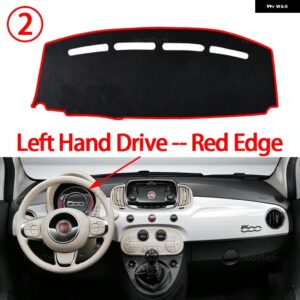 ダッシュボード カバー パッド フィアット 500 500C 500E 2007-2024 カーアクセサリー ダッシュボード サンシェード ANTO-UV カーペットアクセサリー - Left Hand Red Edge