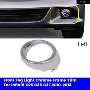 フロント フォグライト クローム フレーム インフィニティG25 G35 G37 10-13外側モールディング フォグランプ トリム ベゼル カバー - Silver Left