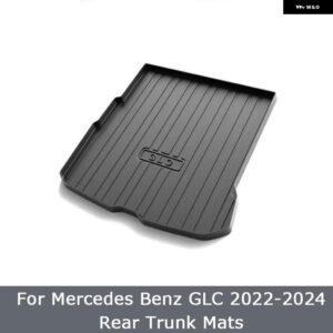 TPEリア トランク マット メルセデス ベンツ GLC 5人乗り 400E X254 C254 2022 2023 2024 防水 収納 パッド ラゲッジフロア 傷防止 - Rear Trunk Mats