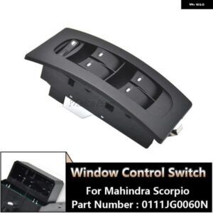 電動 パワーウィンドウ リフター コントロール スイッチ マヒンドラ蠍座 1ST-2ND 世代/ゲートウェイ SC OEM 0111JG0060N