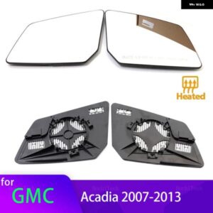 サイドバックミラー 加熱ガラス加熱ミラー レンズ GMC アカディア 2007-2013 アクセサリー